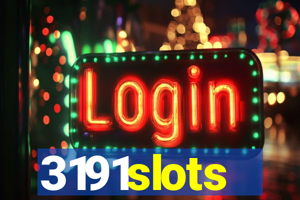 3191slots