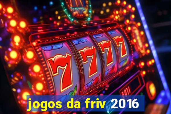 jogos da friv 2016