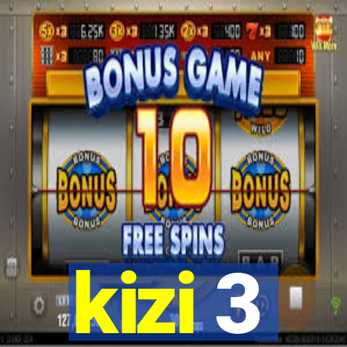 kizi 3