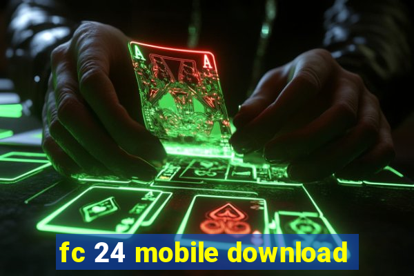 fc 24 mobile download