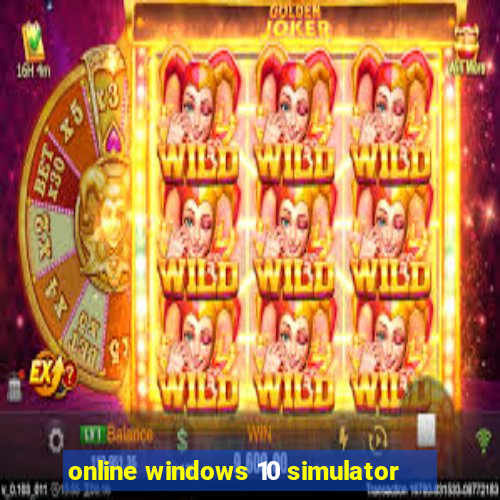 online windows 10 simulator