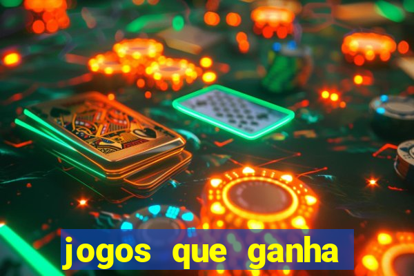 jogos que ganha dinheiro no cadastro