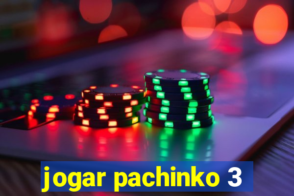 jogar pachinko 3