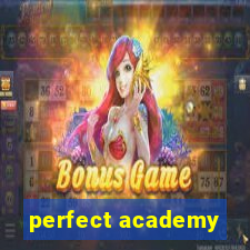 perfect academy