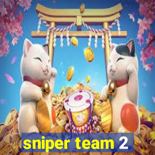 sniper team 2