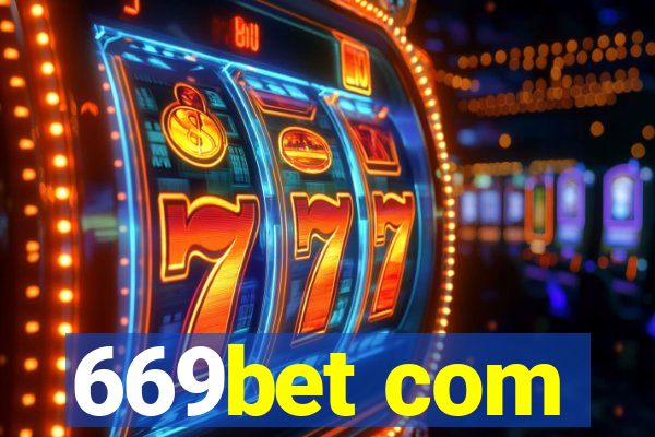 669bet com