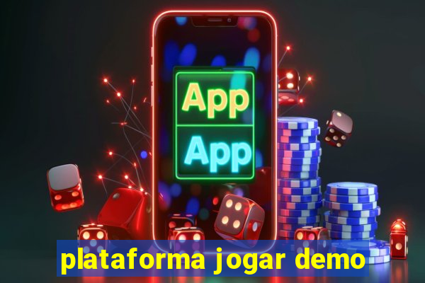 plataforma jogar demo