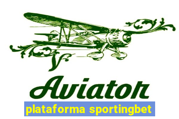 plataforma sportingbet