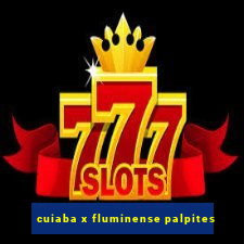 cuiaba x fluminense palpites