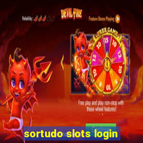 sortudo slots login