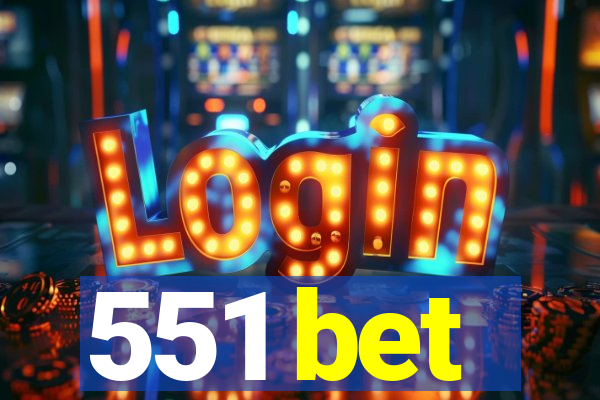 551 bet