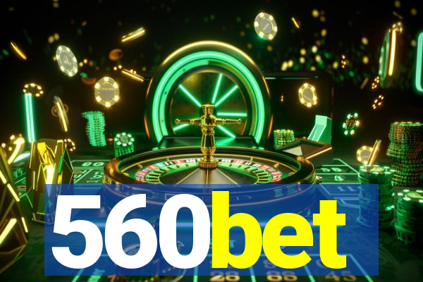 560bet