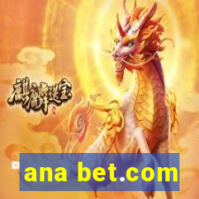 ana bet.com