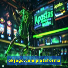 okjogo.com plataforma