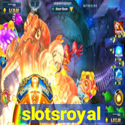 slotsroyal