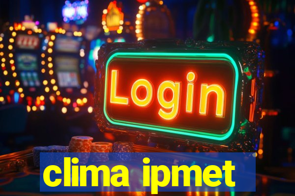 clima ipmet