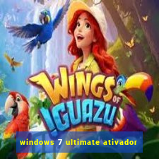 windows 7 ultimate ativador