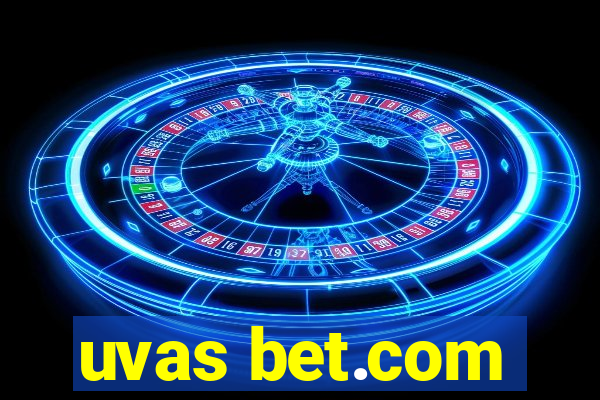 uvas bet.com