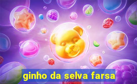 ginho da selva farsa