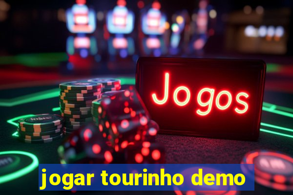 jogar tourinho demo