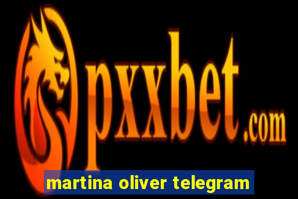 martina oliver telegram