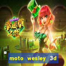 moto wesley 3d dinheiro infinito