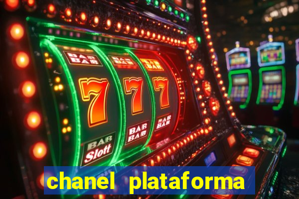 chanel plataforma de jogo