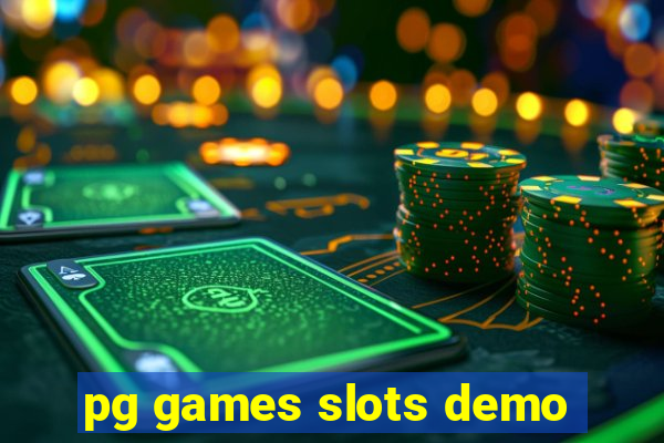 pg games slots demo