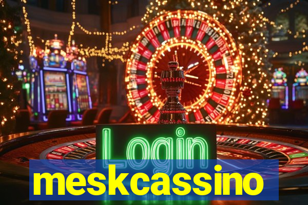 meskcassino