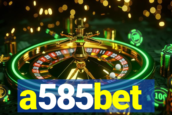 a585bet