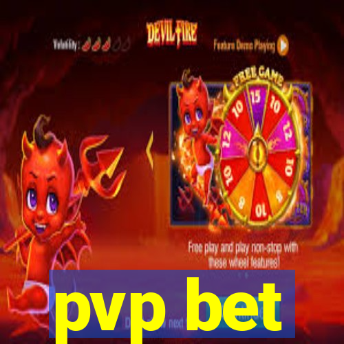 pvp bet