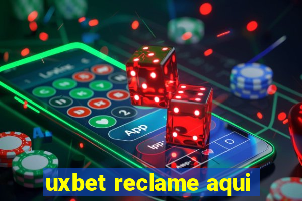 uxbet reclame aqui