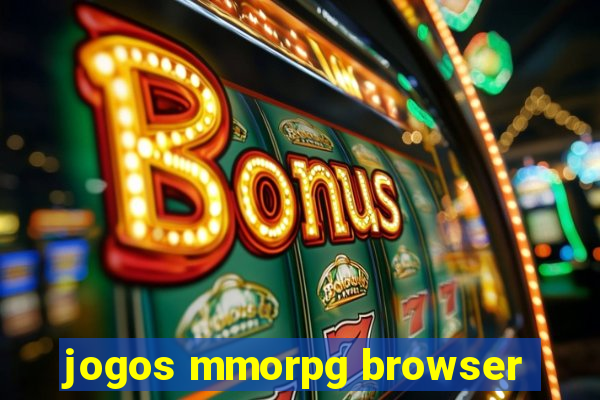 jogos mmorpg browser