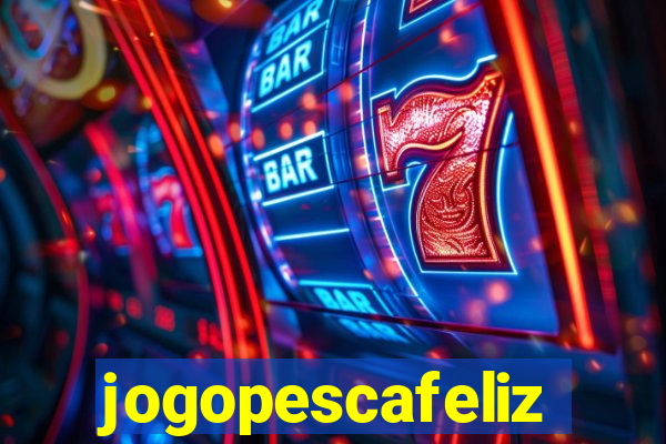 jogopescafeliz