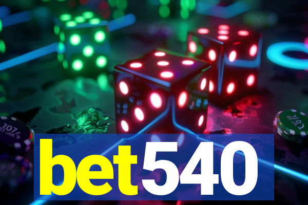 bet540