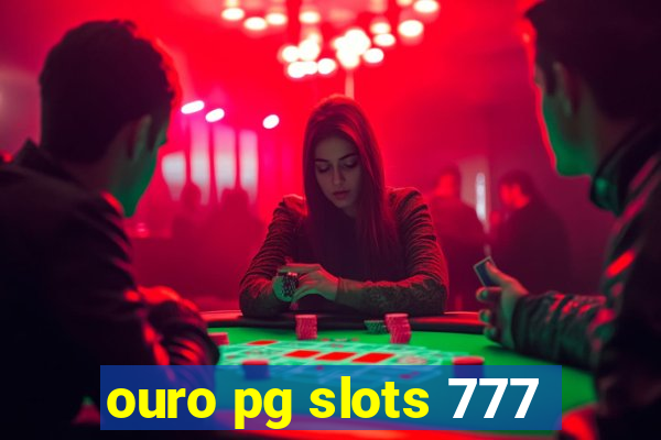 ouro pg slots 777