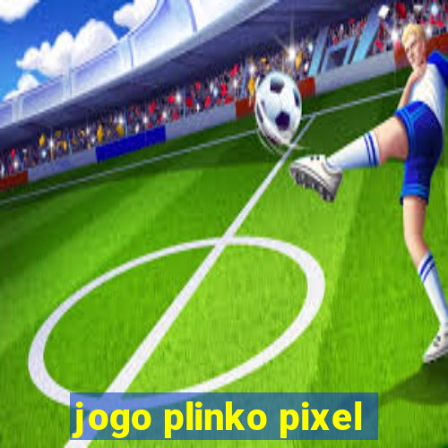 jogo plinko pixel