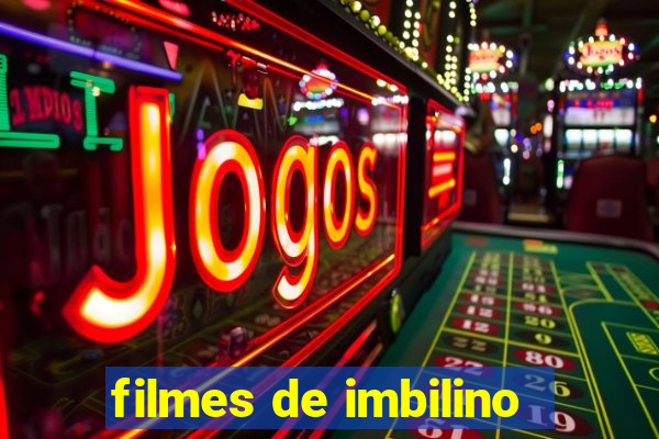 filmes de imbilino