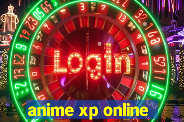 anime xp online