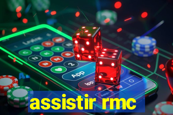 assistir rmc