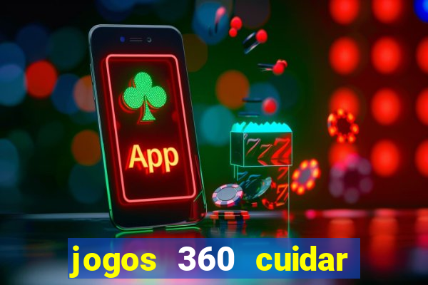 jogos 360 cuidar de bebe