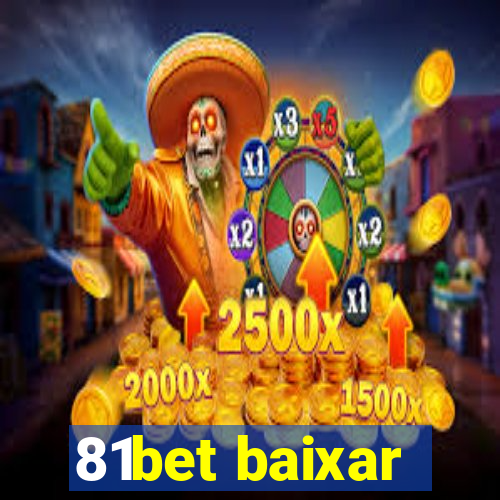 81bet baixar