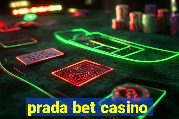 prada bet casino