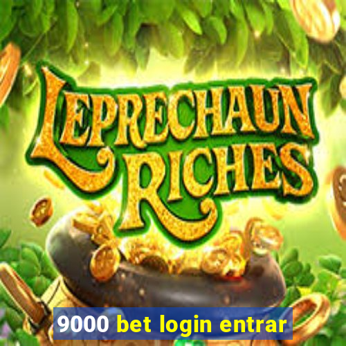 9000 bet login entrar