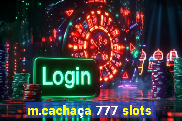 m.cachaça 777 slots