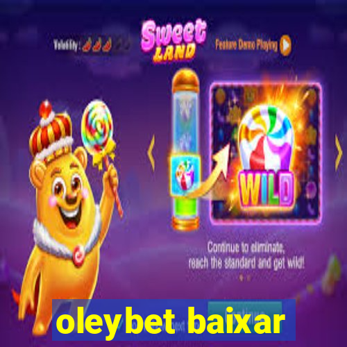 oleybet baixar