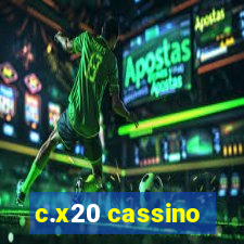 c.x20 cassino