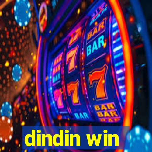 dindin win