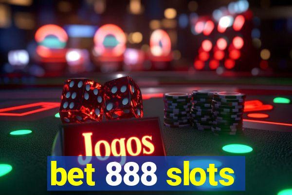 bet 888 slots