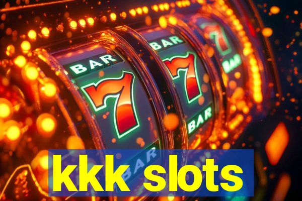 kkk slots